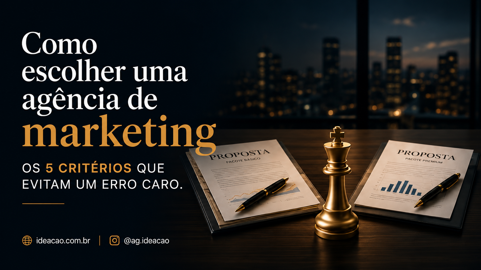 Como escolher uma agência de marketing: 5 critérios para evitar um erro caro na contratação